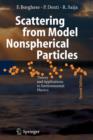 Scattering from Model Nonspherical Particles : Theory and Applications to Environmental Physics - Book