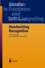 Handwriting Recognition : Soft Computing and Probabilistic Approaches - Book
