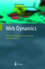 Web Dynamics : Adapting to Change in Content, Size, Topology and Use - Book