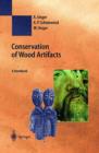Conservation of Wood Artifacts : A Handbook - Book