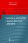 Incomplete Information: Structure, Inference, Complexity - Book