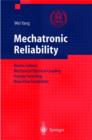 Mechatronic Reliability : Electric Failures, Mechanical-Electrical Coupling, Domain Switching, Mass-Flow Instabilities - Book
