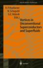 Vortices in Unconventional Superconductors and Superfluids - Book