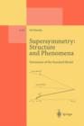 Supersymmetry: Structure and Phenomena : Extensions of the Standard Model - Book