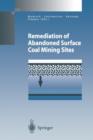 Remediation of Abandoned Surface Coal Mining Sites : A NATO-Project - Book