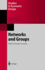 Networks and Groups : Models of Strategic Formation - Book