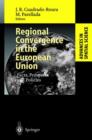 Regional Convergence in the European Union : Facts, Prospects and Policies - Book