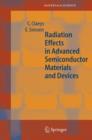 Radiation Effects in Advanced Semiconductor Materials and Devices - Book