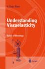 Understanding Viscoelasticity : Basics of Rheology - Book