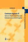 Contrast Agents II : Optical, Ultrasound, X-Ray and Radiopharmaceutical Imaging - Book