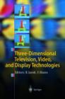 Three-Dimensional Television, Video, and Display Technologies - Book