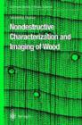 Nondestructive Characterization and Imaging of Wood - Book