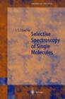 Selective Spectroscopy of Single Molecules - Book
