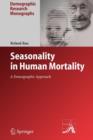 Seasonality in Human Mortality : A Demographic Approach - Book