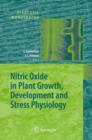 Nitric Oxide in Plant Growth, Development and Stress Physiology - Book