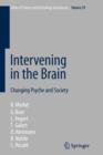 Intervening in the Brain : Changing Psyche and Society - Book