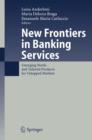 New Frontiers in Banking Services : Emerging Needs and Tailored Products for Untapped Markets - Book
