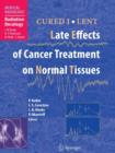 CURED I - LENT Late Effects of Cancer Treatment on Normal Tissues - Book