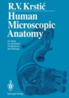 Human Microscopic Anatomy : An Atlas for Students of Medicine and Biology - Book
