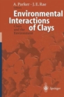 Environmental Interactions of Clays : Clays and the Environment - Book