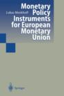 Monetary Policy Instruments for European Monetary Union - Book