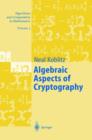 Algebraic Aspects of Cryptography - Book