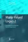 Many-Valued Logics 2 : Automated Reasoning and Practical Applications - Book
