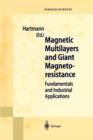 Magnetic Multilayers and Giant Magnetoresistance : Fundamentals and Industrial Applications - Book