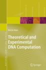 Theoretical and Experimental DNA Computation - Book