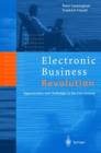Electronic Business Revolution : Opportunities and Challenges in the 21st Century - Book