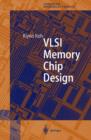VLSI Memory Chip Design - Book
