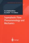 Superplastic Flow : Phenomenology and Mechanics - Book