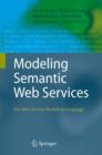 Modeling Semantic Web Services : The Web Service Modeling Language - Book