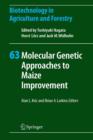 Molecular Genetic Approaches to Maize Improvement - Book