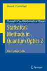 Statistical Methods in Quantum Optics 2 : Non-Classical Fields - Book