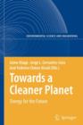 Towards a Cleaner Planet : Energy for the Future - Book