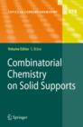 Combinatorial Chemistry on Solid Supports - Book