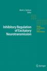Inhibitory Regulation of Excitatory Neurotransmission - Book