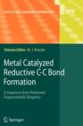 Metal Catalyzed Reductive C-C Bond Formation : A Departure from Preformed Organometallic Reagents - Book