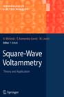 Square-Wave Voltammetry : Theory and Application - Book