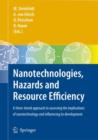 Nanotechnologies, Hazards and Resource Efficiency : A Three-Tiered Approach to Assessing the Implications of Nanotechnology and Influencing its Development - Book