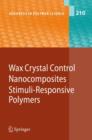 Wax Crystal Control - Nanocomposites - Stimuli-Responsive Polymers - Book