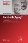 Inevitable Aging? : Contributions to Evolutionary-Demographic Theory - Book