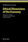 Ethical Dimensions of the Economy : Making Use of Hegel and the Concepts of Public and Merit Goods - Book