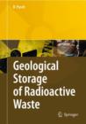 Geological Storage of Highly Radioactive Waste : Current Concepts and Plans for Radioactive Waste Disposal - Book