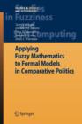 Applying Fuzzy Mathematics to Formal Models in Comparative Politics - Book