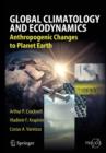 Global Climatology and Ecodynamics : Anthropogenic Changes to Planet Earth - Book