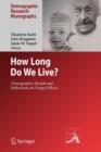 How Long Do We Live? : Demographic Models and Reflections on Tempo Effects - Book