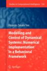 Modelling and Control of Dynamical Systems: Numerical Implementation in a Behavioral Framework - Book