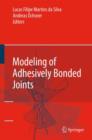 Modeling of Adhesively Bonded Joints - Book